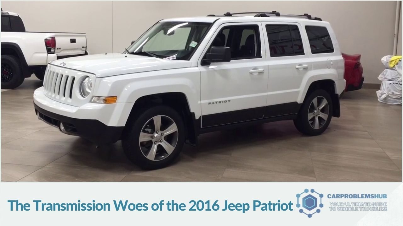 Description of transmission problems specific to the 2016 Jeep Patriot.