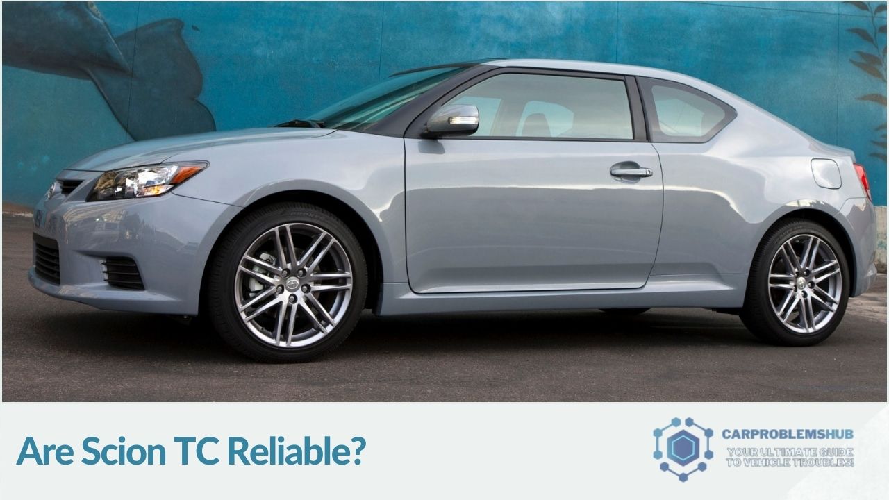Evaluating the reliability of Scion TC vehicles.