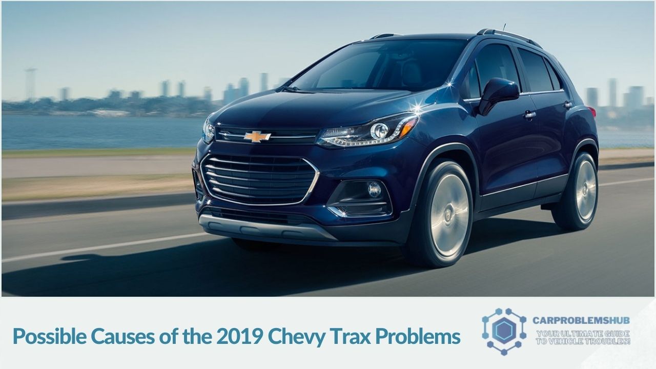 Exploration of factors that may lead to problems in the 2019 Chevy Trax.